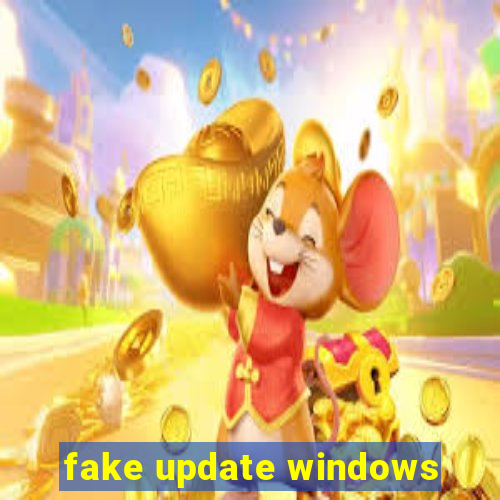 fake update windows